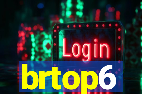 brtop6