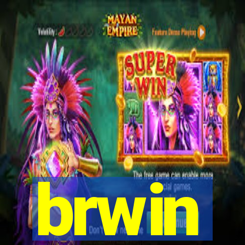 brwin