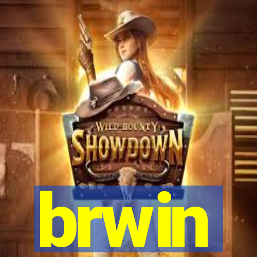 brwin