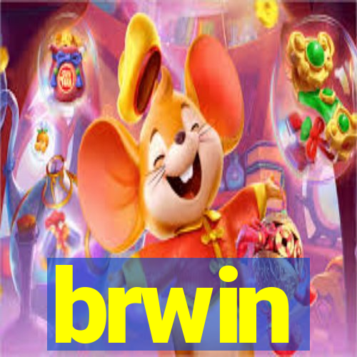brwin