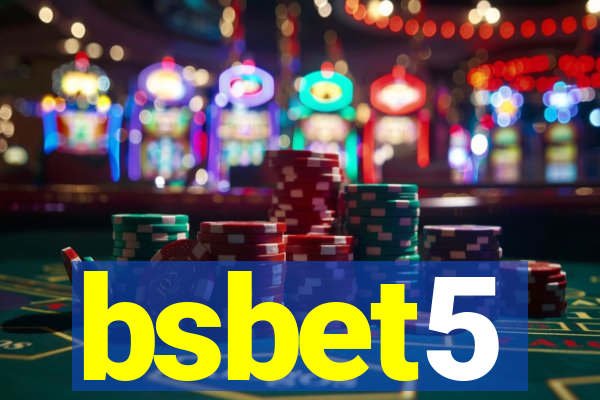 bsbet5