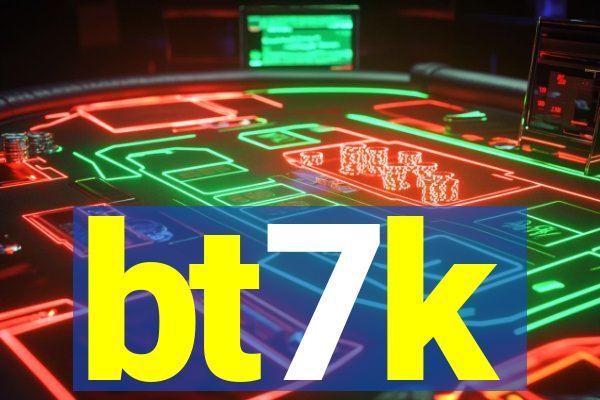 bt7k