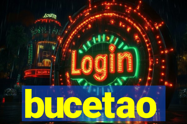 bucetao