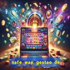 safe way gestao de recursos financeiros