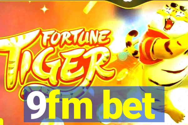 9fm bet