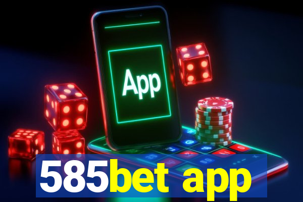585bet app