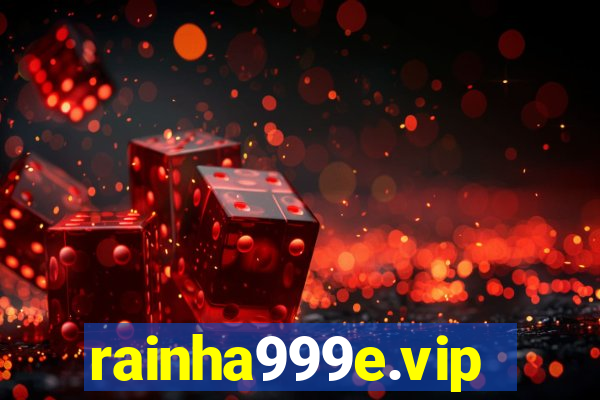 rainha999e.vip
