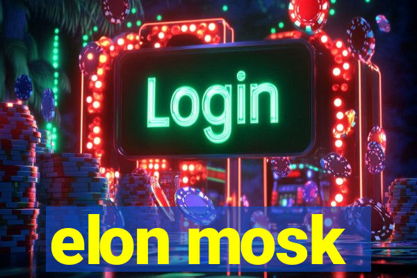 elon mosk