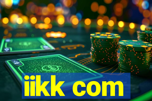 iikk com