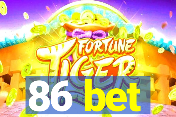 86 bet