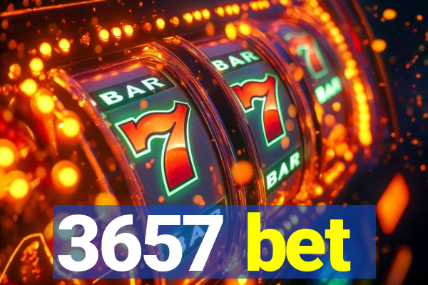 3657 bet