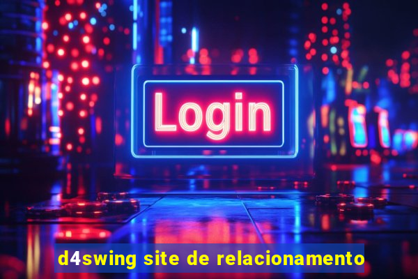 d4swing site de relacionamento