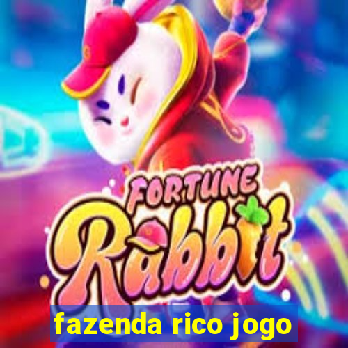 fazenda rico jogo