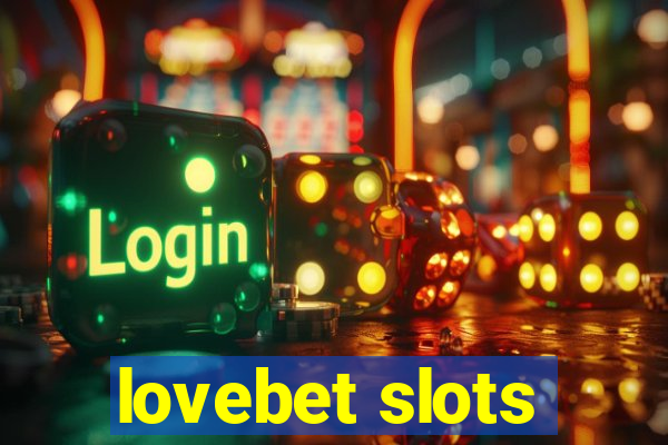 lovebet slots