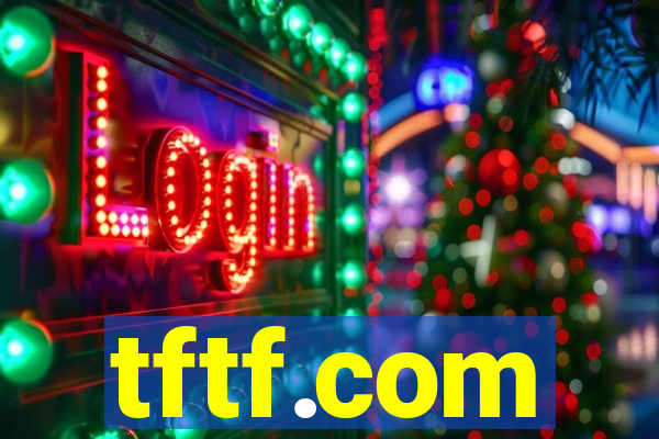 tftf.com