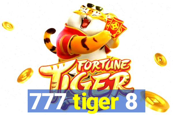 777 tiger 8