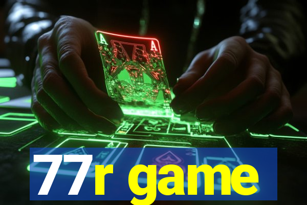 77r game