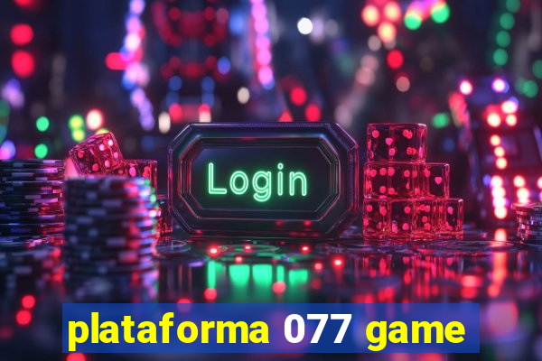 plataforma 077 game