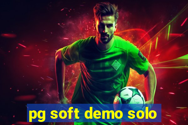 pg soft demo solo