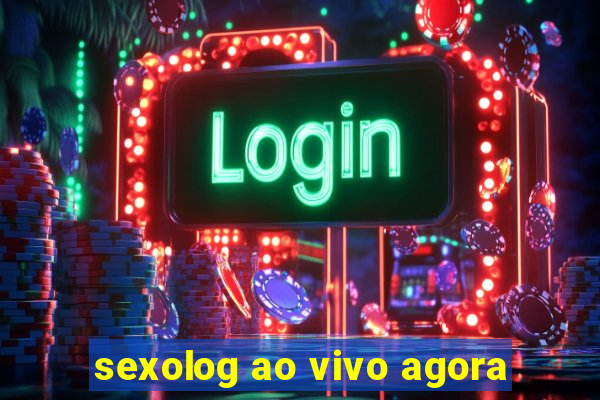 sexolog ao vivo agora