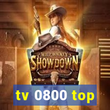 tv 0800 top