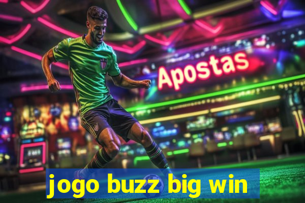 jogo buzz big win