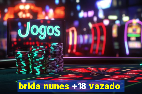 brida nunes +18 vazado