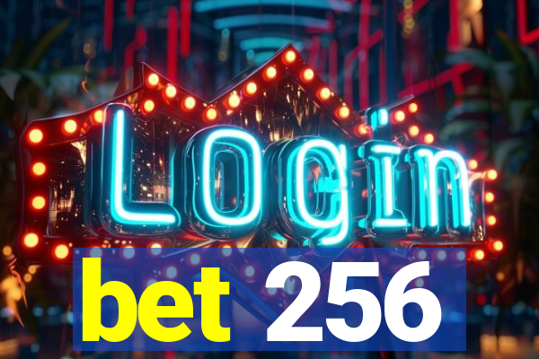 bet 256