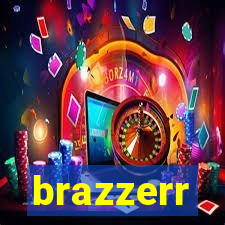 brazzerr