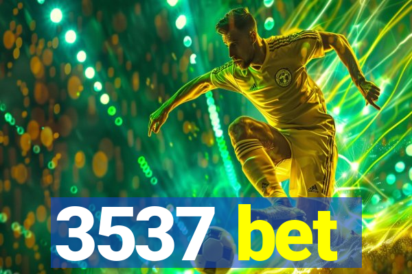 3537 bet