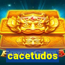 cacetudos