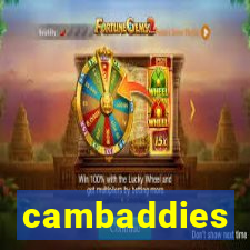 cambaddies