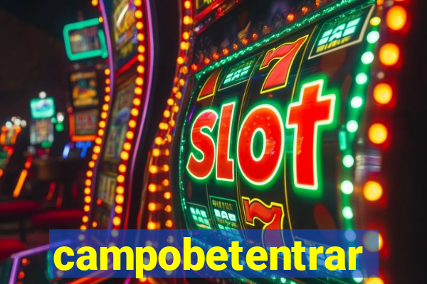 campobetentrar