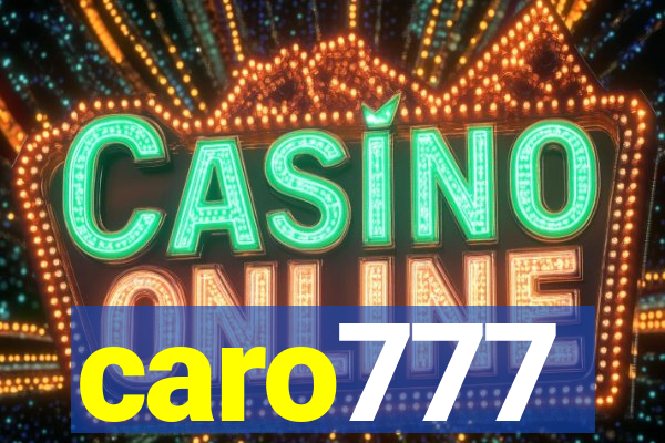 caro777