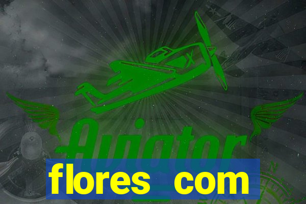 flores com significados tristes