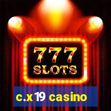 c.x19 casino