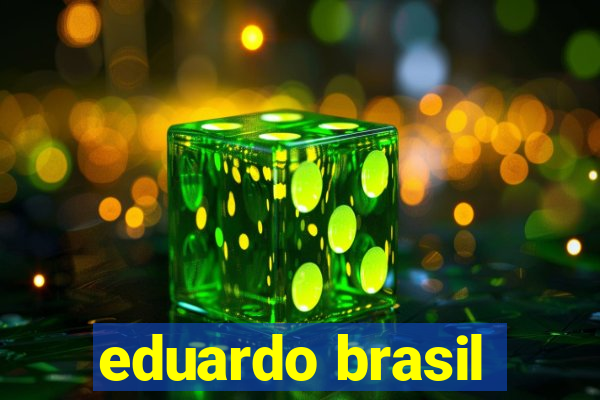 eduardo brasil