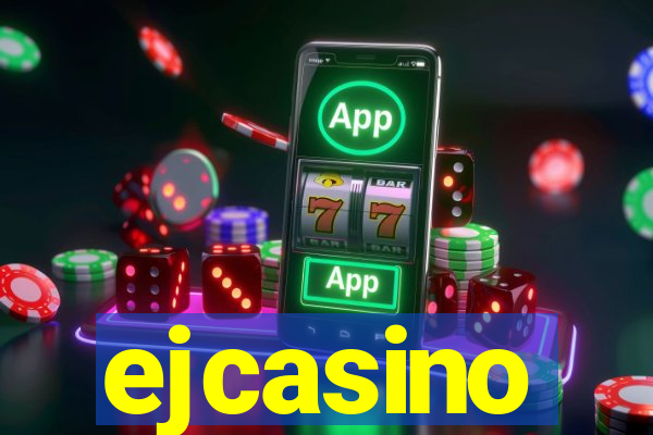 ejcasino