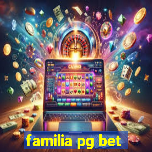 familia pg bet