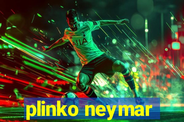 plinko neymar