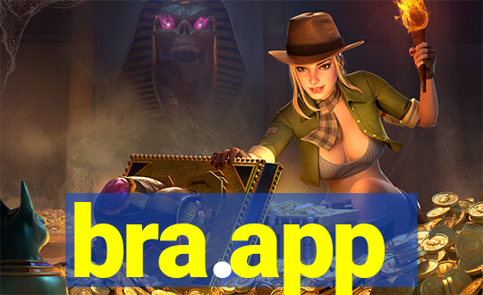 bra.app
