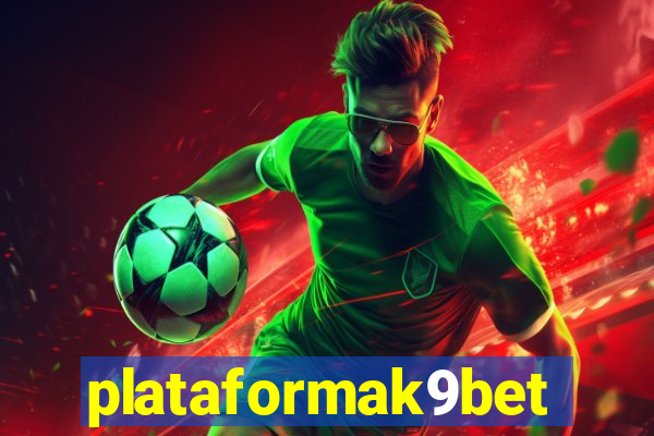 plataformak9bet