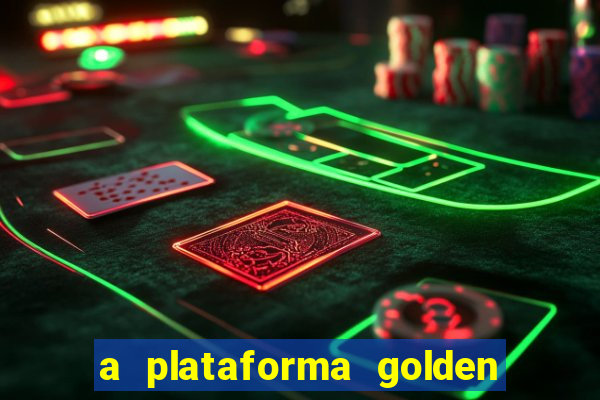 a plataforma golden slots paga mesmo