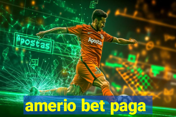 amerio bet paga