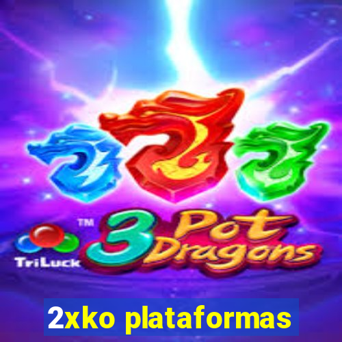 2xko plataformas