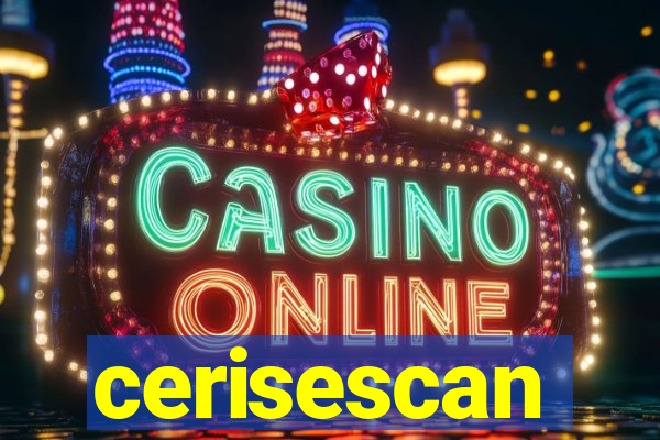 cerisescan