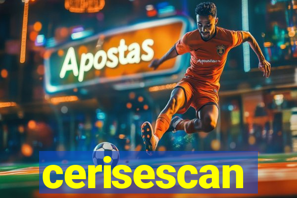 cerisescan