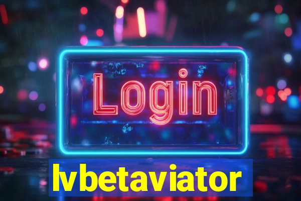 lvbetaviator