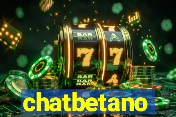 chatbetano
