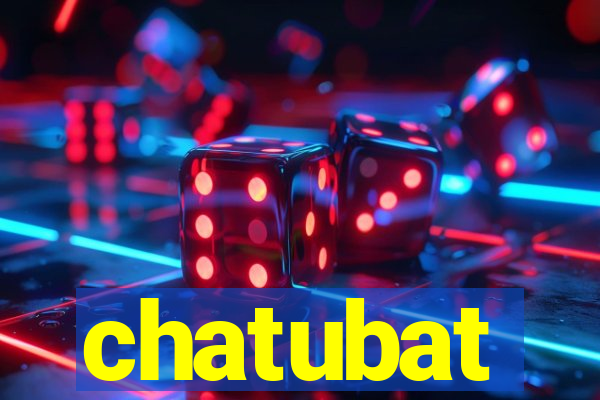 chatubat